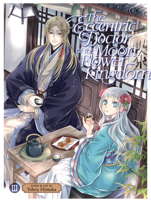 Title details for The Eccentric Doctor of the Moon Flower Kingdom, Volume 3 by Tohru Himuka - Available